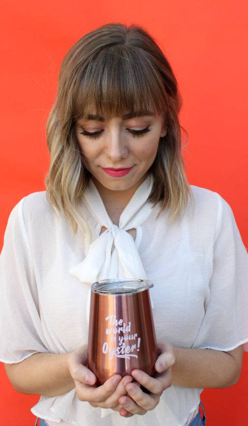 The World is your Oyster! | Wine Tumbler | Rose Gold